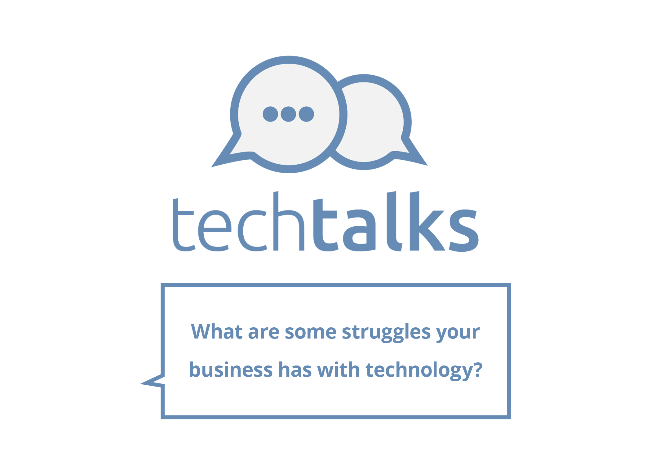 TechTalks discussion one